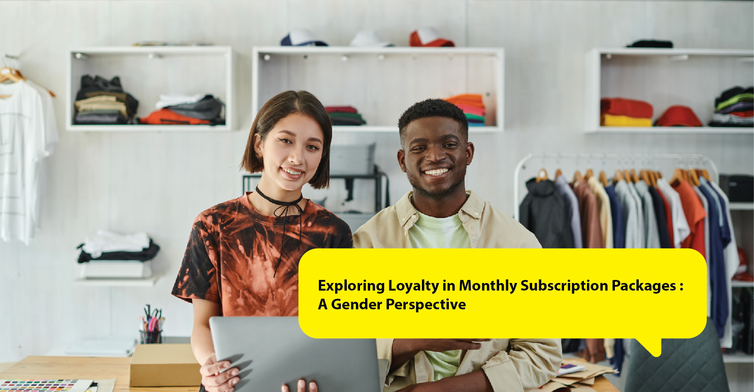 Exploring Loyalty in Monthly Subscription Packages: A Gender Perspective